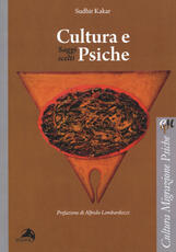 Libro Cultura e psiche. Saggi scelti Sudhir Kakar