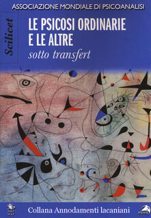 Scilicet. Le psicosi ordinarie e le altre sotto transfert.pdf
