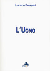 Libro L' uomo Luciano Prosperi