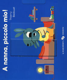 A nanna, piccolo mio! Ediz. a colori.pdf