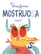 Libro Una fame mostruosa. Ediz. a colori Michaël Escoffier Amandine Piu