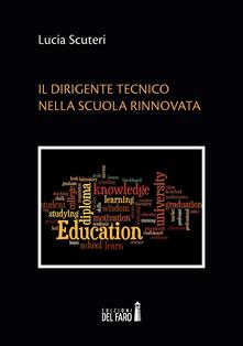 Il dirigente tecnico nella scuola rinnovata.pdf