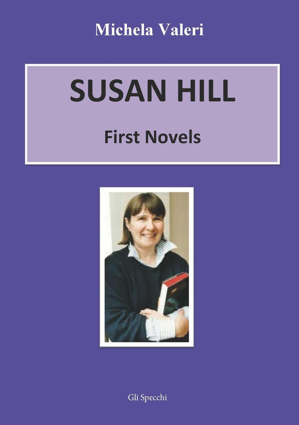 Susan Hill. First novells Scarica PDF EPUB
