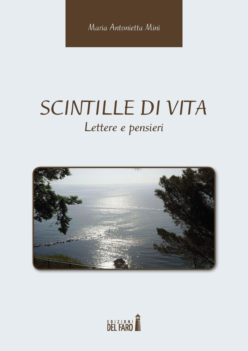 Scintille di vita. Lettere e pensieri Scarica PDF EPUB
