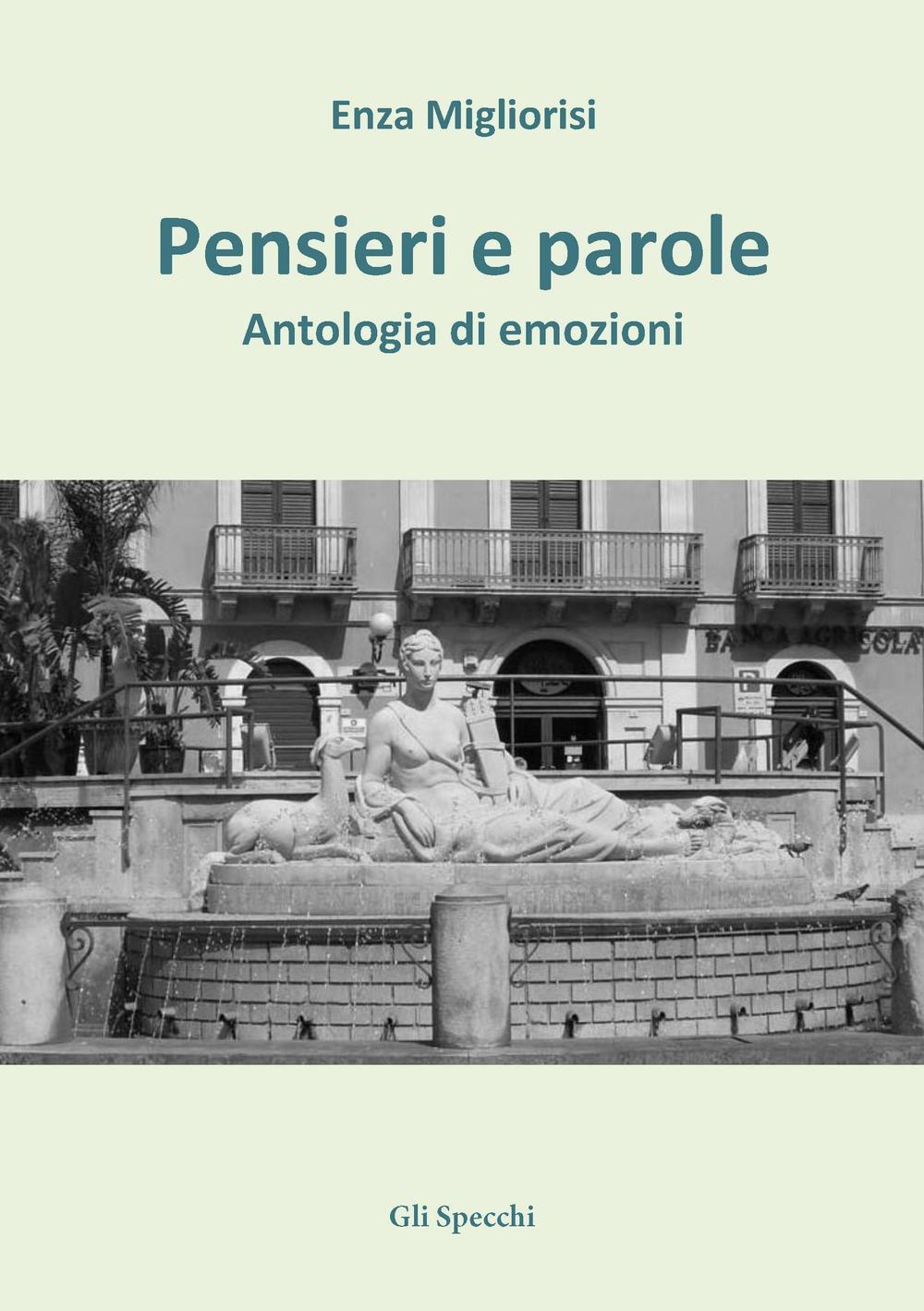 Pensieri e parole. Antologia di emozioni Scarica PDF EPUB
