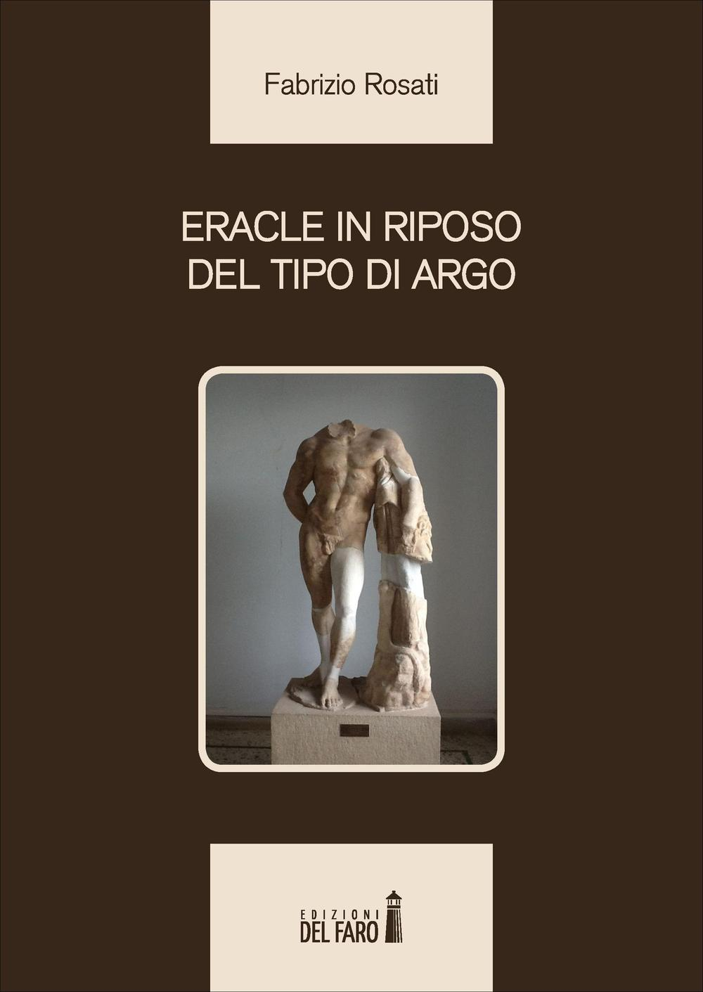 Eracle in riposo del tipo di Argo Scarica PDF EPUB
