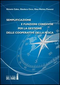 Semplificazione e funzioni condivise per la gestione delle cooperative della pesca