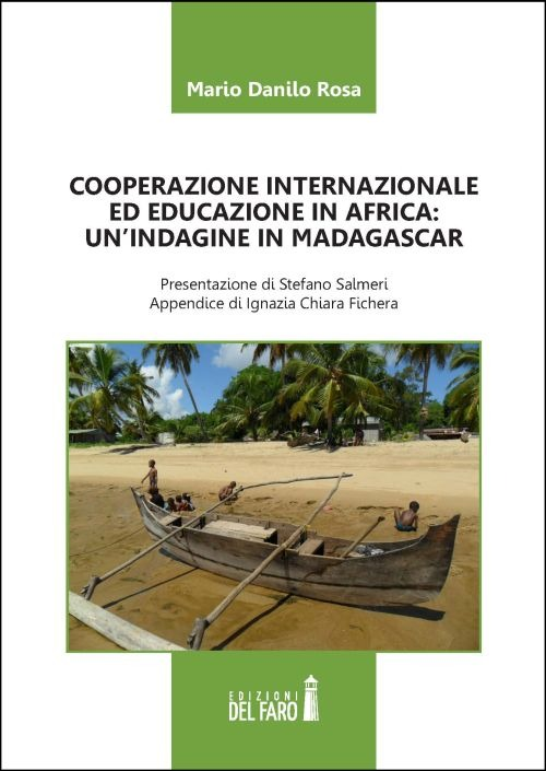 Cooperazione internazionale ed educazione in Africa. Un'indagine in Madagascar Scarica PDF EPUB
