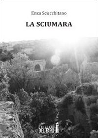 La sciumara Scarica PDF EPUB
