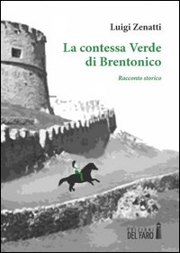 La contessa Verde di Brentonico Scarica PDF EPUB
