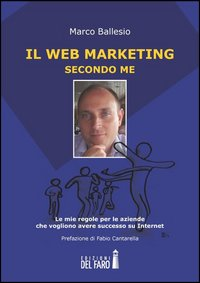 Il web marketing secondo me Scarica PDF EPUB
