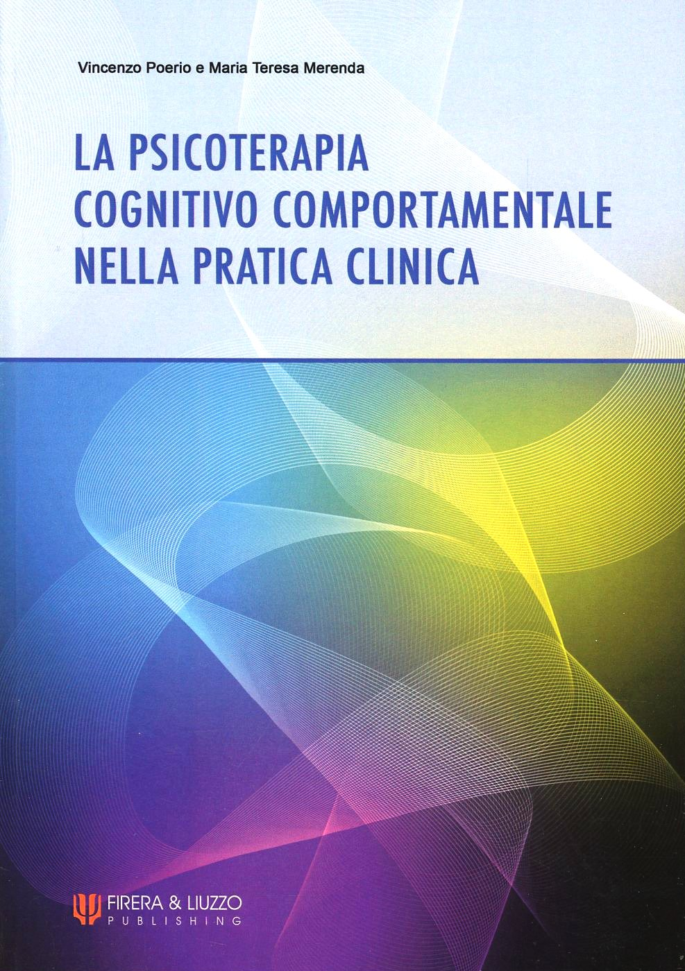 Psicoterapia cognitivo comportamentale nella pratica clinica Scarica PDF EPUB
