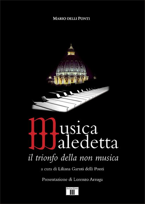 Musica maledetta. Il trionfo della non musica Scarica PDF EPUB
