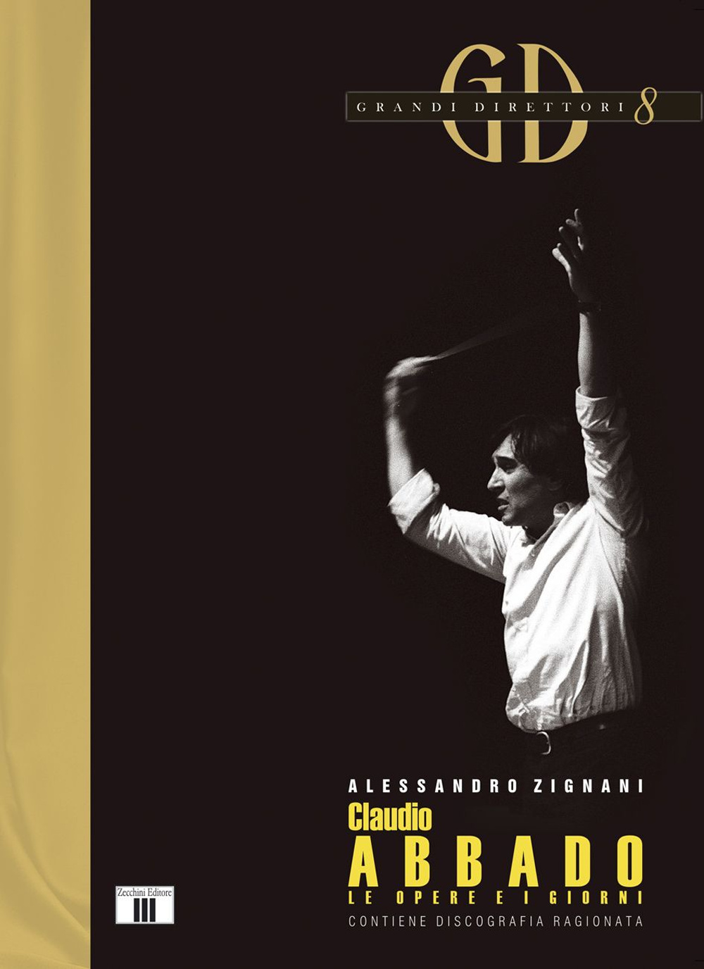 Claudio Abbado. Le opere e i giorni Scarica PDF EPUB
