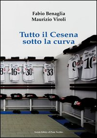 Tutto il Cesena sotto la curva Scarica PDF EPUB
