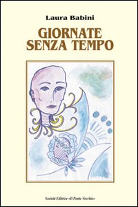 Giornate senza tempo Scarica PDF EPUB
