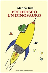 Preferisco un dinosauro Scarica PDF EPUB
