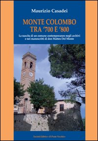 Monte Colombo tra '700 e '800. La nascita di comune contemporaneo Scarica PDF EPUB
