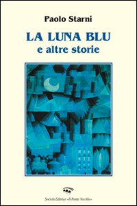 La luna blu e altre storie Scarica PDF EPUB
