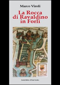 La Rocca di Ravaldino in Forlì Scarica PDF EPUB
