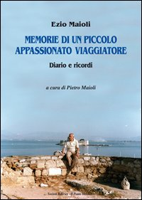 Memorie di un piccolo appassionato viaggiatore Scarica PDF EPUB
