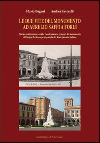 Le due vite del monumento ad Aurelio Saffi a Forlì Scarica PDF EPUB
