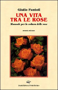 Una vita tra le rose Scarica PDF EPUB
