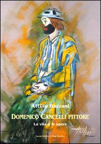 Domenico Cancelli pittore. La vita e le opere Scarica PDF EPUB
