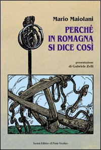 Perché in Romagna si dice così Scarica PDF EPUB
