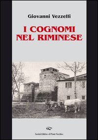 I cognomi nel riminese Scarica PDF EPUB
