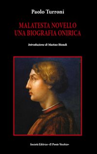 Malatesta Novello. Una biografia onirica Scarica PDF EPUB
