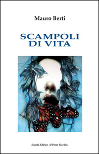 Scampoli di vita Scarica PDF EPUB
