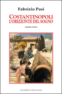 Costantinopoli. L'orizzonte del sogno Scarica PDF EPUB
