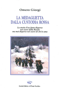 La medaglietta della custodia rossa. Storia di un fante disperso nel cuore della Russia mai disperso nel cuore di chi lo ama Scarica PDF EPUB
