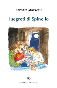 I segreti di Spinello Scarica PDF EPUB
