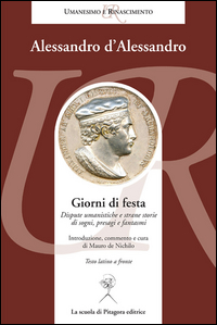 Giorni di festa. Dispute umanistiche e strane storie di sogni, presagi e fantasmi. Testo latino a fronte Scarica PDF EPUB
