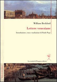 Lettere veneziane. Ediz. italiana e inglese