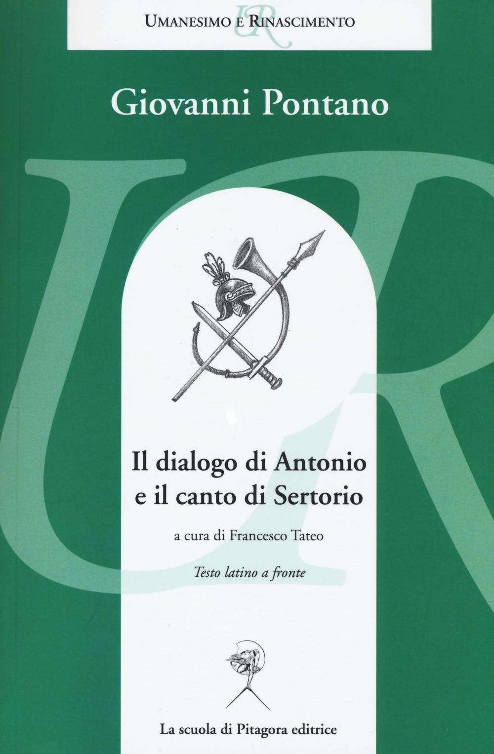 Il dialogo di Antonio e il canto di Sertorio. Testo latino a fronte Scarica PDF EPUB
