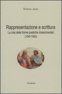 Rappresentazione e scrittura. La crisi delle forme poetiche rinascimentali (1540-1560) Scarica PDF EPUB
