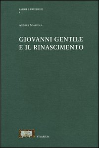 Giovanni Gentile e il Rinascimento Scarica PDF EPUB
