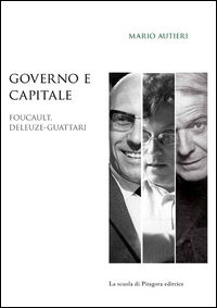 Governo e capitale. Foucault, Deleuze-Guattari Scarica PDF EPUB
