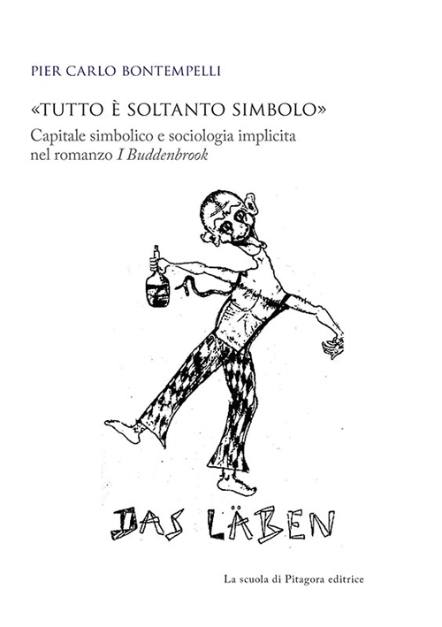 «Tutto è soltanto simbolo». Capitale simbolico e sociologia implicita nel romanzo «I Buddenbrook»