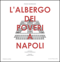 L' Albergo dei poveri a Napoli