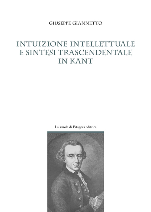 Intuizione intellettuale e sintesi trascendentale in Kant Scarica PDF EPUB
