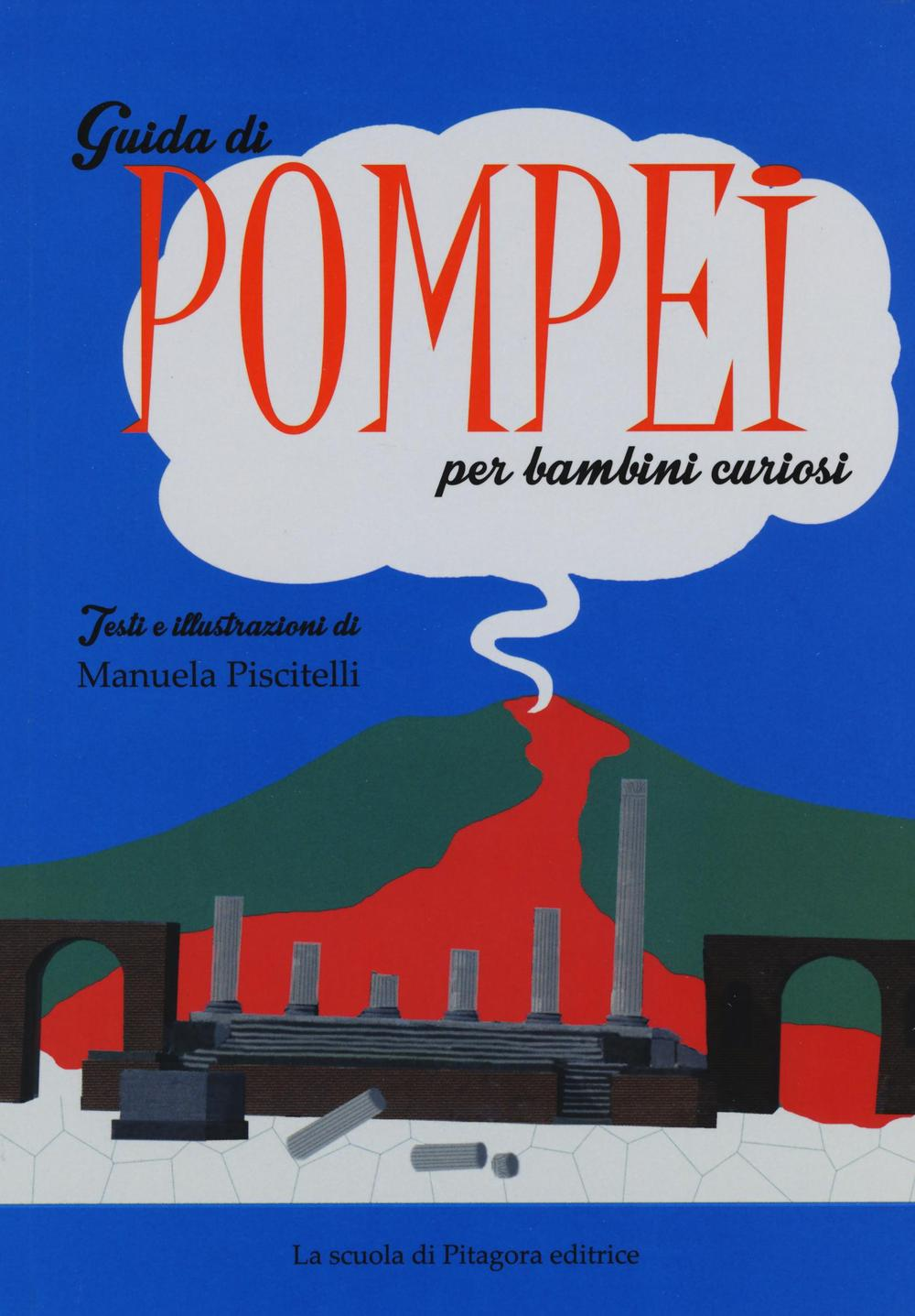 Guida di Pompei per bambini curiosi Scarica PDF EPUB
