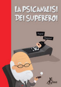 La psicanalisi dei supereroi Scarica PDF EPUB
