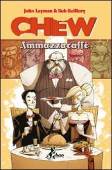 Ammazzacaffè. Chew. Vol. 3.pdf