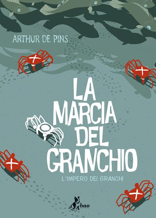 L' impero dei granchi. La marcia del granchio. Vol. 2 Scarica PDF EPUB
