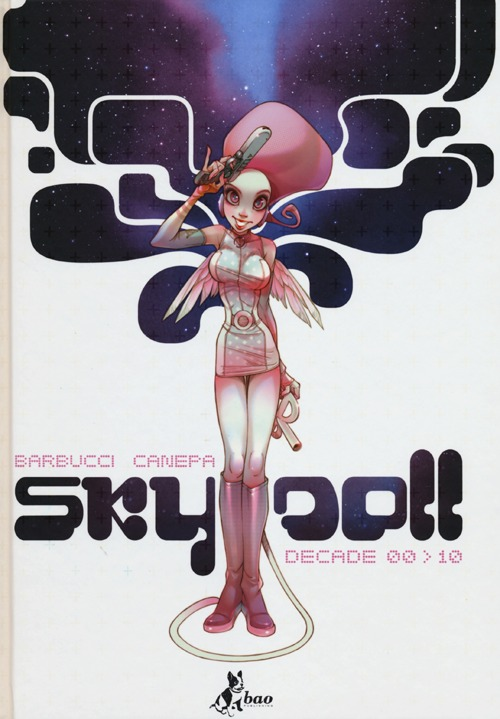 Sky Doll. Decade 00-10 Scarica PDF EPUB
