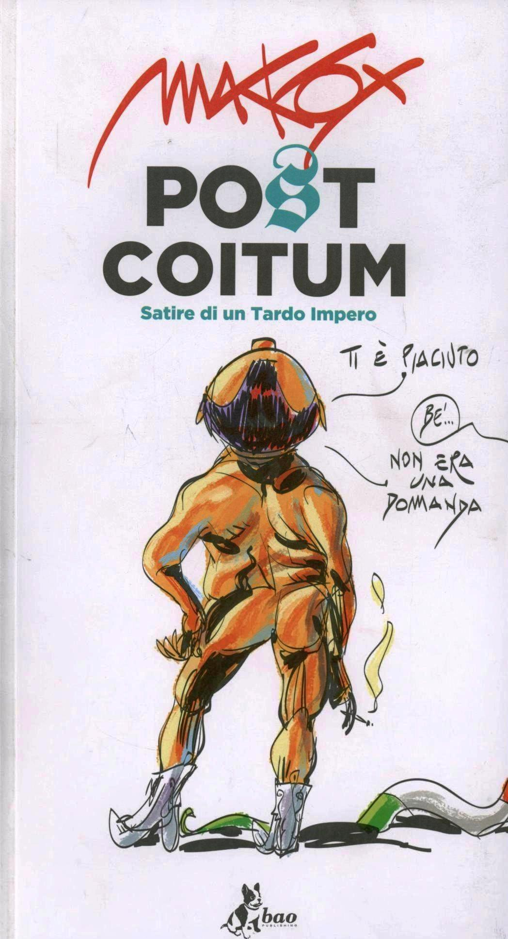 Post coitum. Satire di un tardo impero